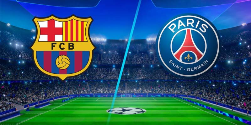 Soi Kèo Barcelona Vs PSG 02:00 Ngày 17/04 - Champions League